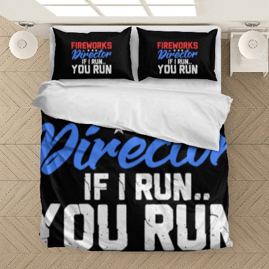 Fireworks Director If I Run You Run, 4th of July Bedding Sets
