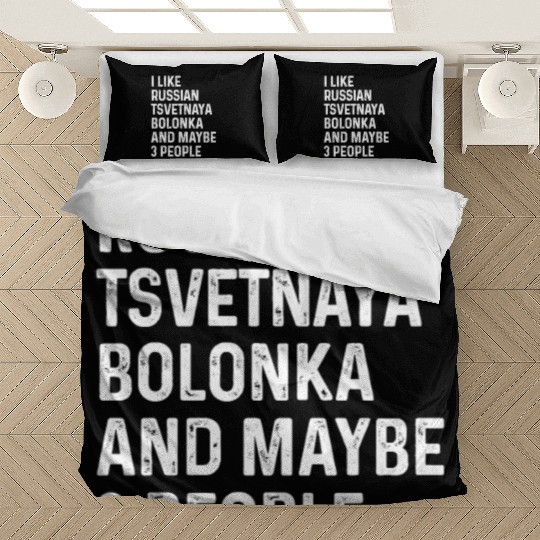 I Like Russian Tsvetnaya Bolonka And Maybe 3 Bedding Sets