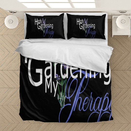 Herb Gardening my Therapy Bedding Sets
