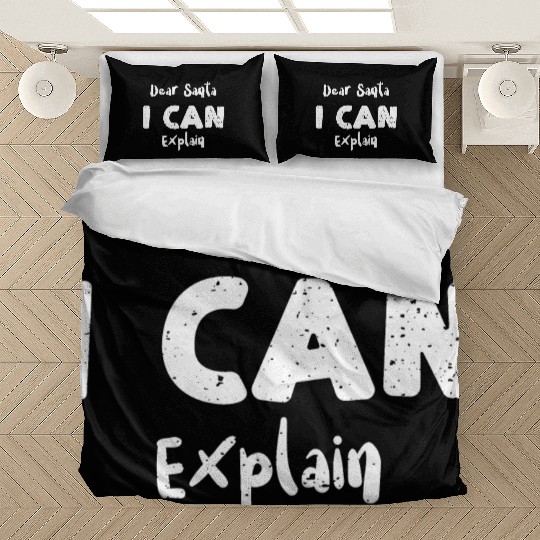 Dear Santa I Can Explain Bedding Sets