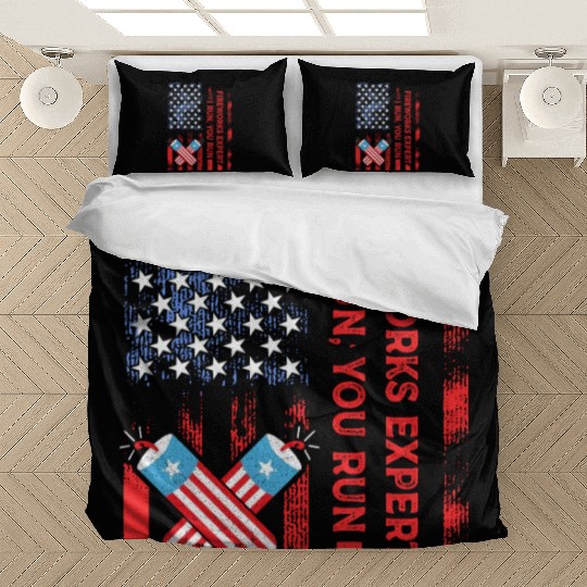Fireworks Expert I Run You Run Funny 4th Of July Bedding Sets
