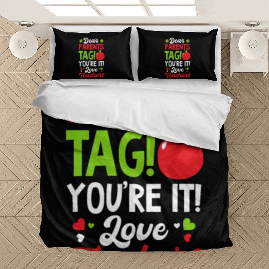 Last Day Of School Tag You're It Love Teachers Bedding Sets