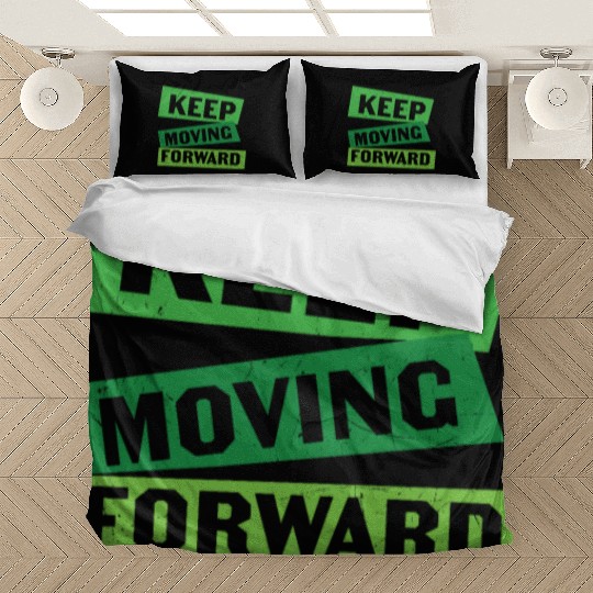 Keep Moving Forward Mental Health Bedding Sets