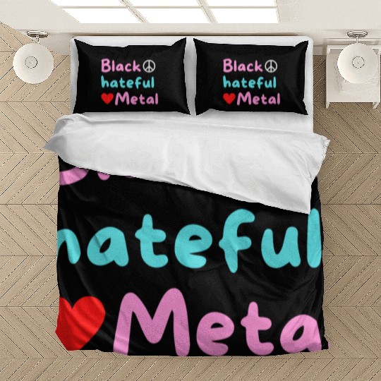 Black Hateful Metal (Peace And Love version) Bedding Sets