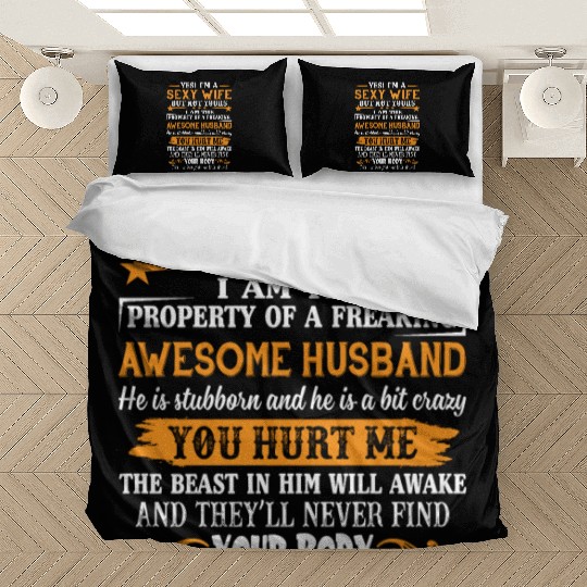 Yes I'm A Sexy Wife But Not Your I Am The Property Bedding Sets