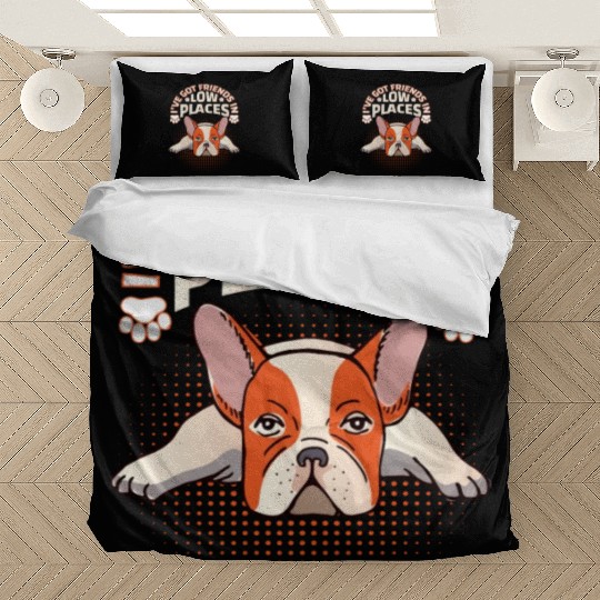 French Bulldog Dog I've got friends in low places Bedding Sets