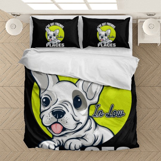 French Bulldog Dog I've got friends in low places Bedding Sets