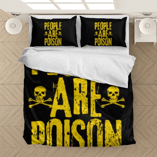 People Are Poison Bedding Sets