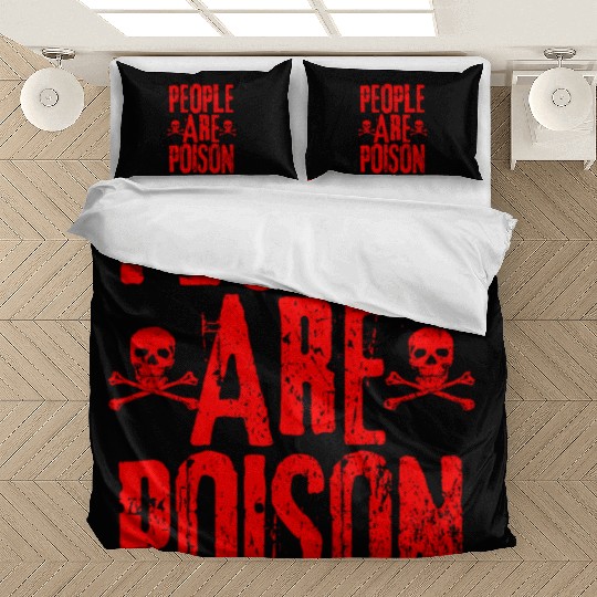 People Are Poison Bedding Sets