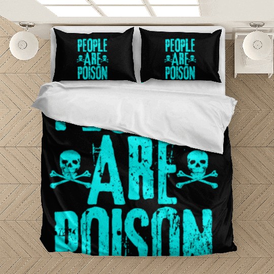 People Are Poison Bedding Sets