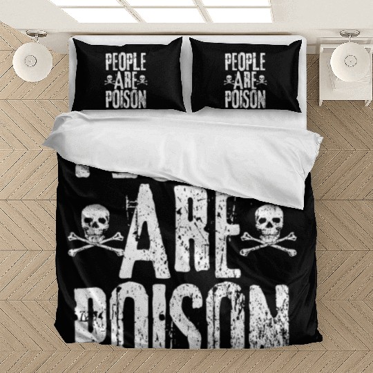People Are Poison Bedding Sets