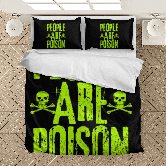 People Are Poison Bedding Sets