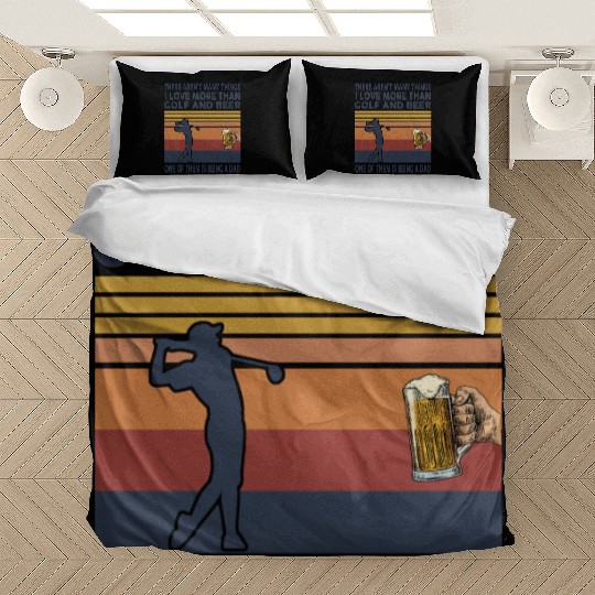 i love being a dad more than golf and beer Bedding Sets