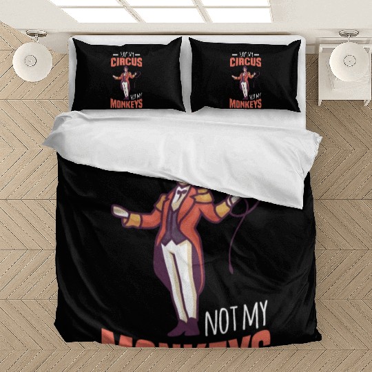 NOT MY CIRCUS NOT MY MONKEYS Motif for Carnival & Bedding Sets