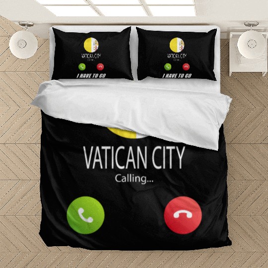Vatican City is calling Is calling Flag Saying Bedding Sets