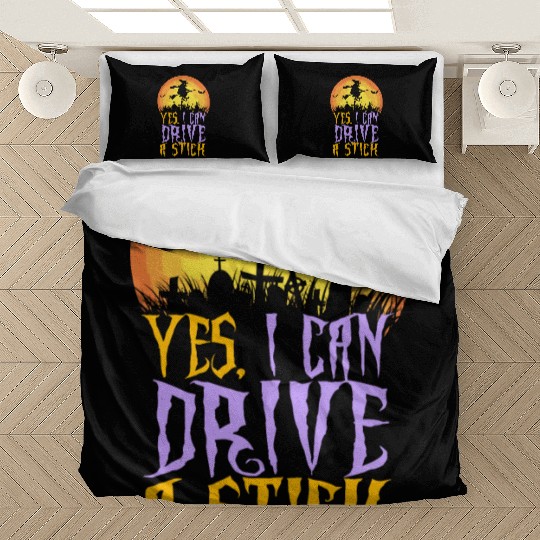 Yes I Can Drive A Stick Witch Funny Halloween Bedding Sets
