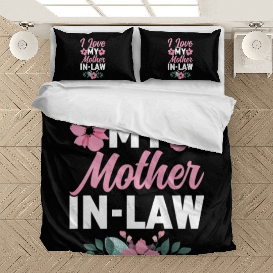 I Love My Mother-In-Law - Funny Daughter and Son Bedding Sets