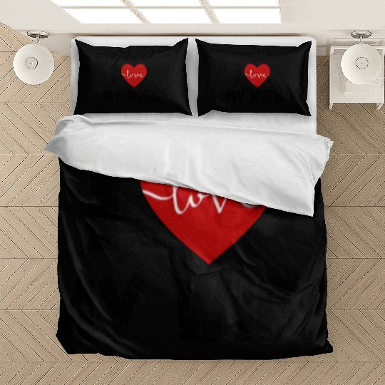 I Love My Wife Funny design Classic Bedding Sets