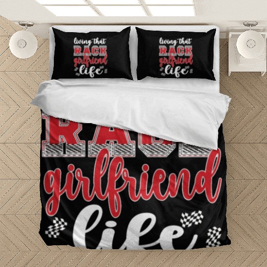 Racing Girlfriend Life Race Girlfriend Of A Racer Bedding Sets