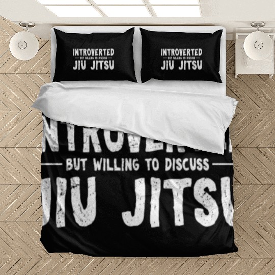 Introverted But Willing To Discuss Jiu Jitsu Brazi Bedding Sets