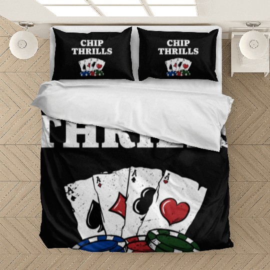 Chip Thrills Gambler Poker Gambling Poker Player Bedding Sets