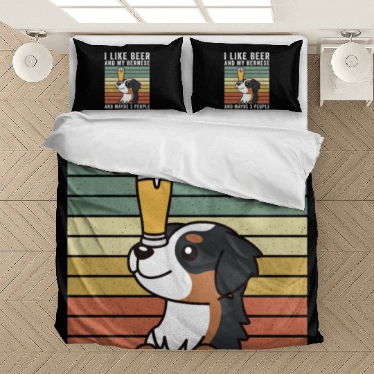 I Like Beer And My Bernese Mountain Dog Bedding Sets