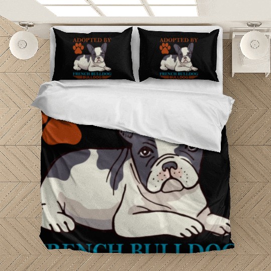 adopted by french bulldog dogs lover Bedding Sets