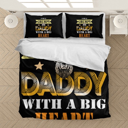 I Am A Grumpy Daddy With A Big Heart Gift idea Bedding Sets
