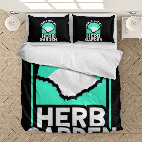 Check Out My Herb Garden Gardening Herbalist Herbs Bedding Sets