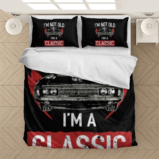 I'M Not Old I'M A Classic Car Hot Rod Lover Bedding Sets