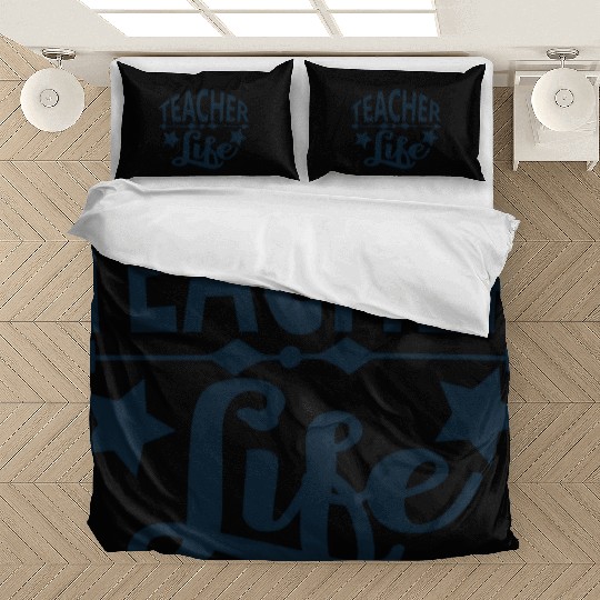 TEACHER LIFE Bedding Sets