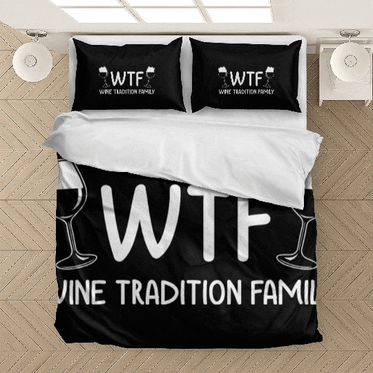 Christmas Wine Tradition Family WTF Funny Xmas Bedding Sets