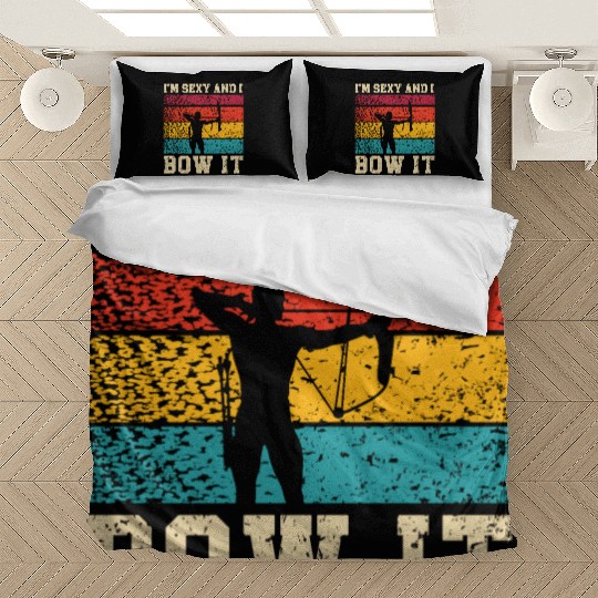 I'm Sexy And I Bow It Archer Shoot Arrow Archery Bedding Sets