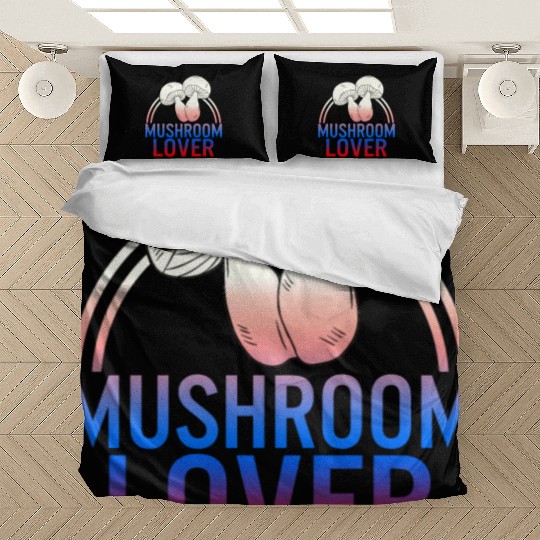 Fungi Bedding Sets, The Mushroom Lover Bedding Sets, Funny