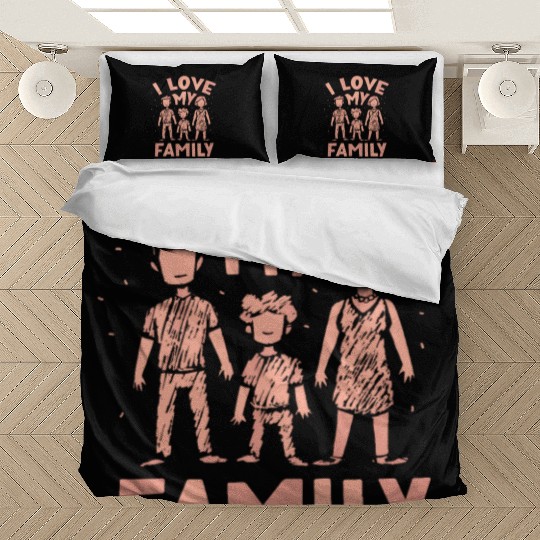 I Love My Family Families Gathering Reunion Bedding Sets