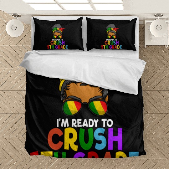 Juneteenth Messy Bun I'm Ready To Crush 5th Grade Bedding Sets