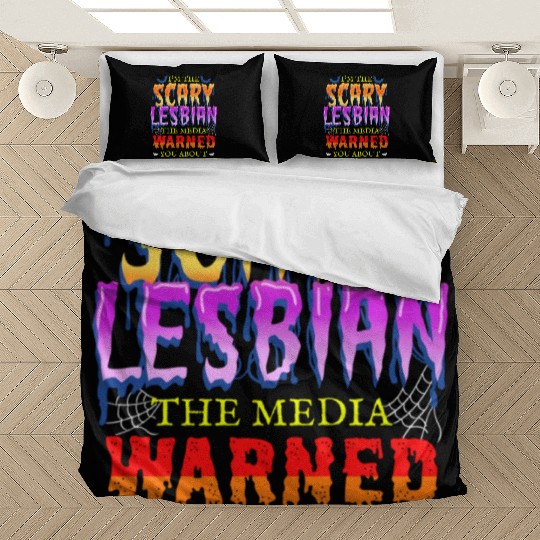 I m The Scary Lesbian The Media Warned You About Bedding Sets