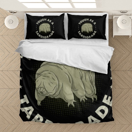 Tough As A Tardigrade for Tardigrade Lover Bedding Sets