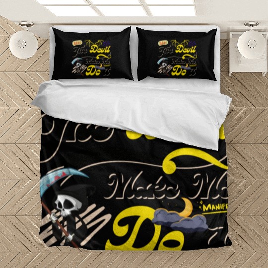 Devil Make Me Do it Death toon funny Halloween. Bedding Sets