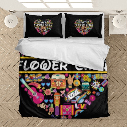 I'm A Flower Child Hippie Lovers Girls Women Funny Bedding Sets