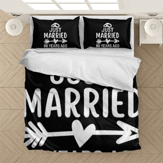 Just Married 80 Years Ago Wedding Anniversary Bedding Sets