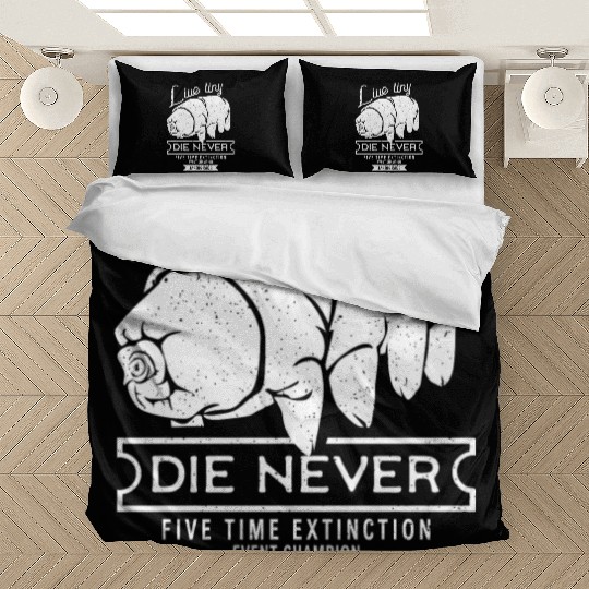 Live Tiny Die Never Funny Tardigrade Science Lover Bedding Sets