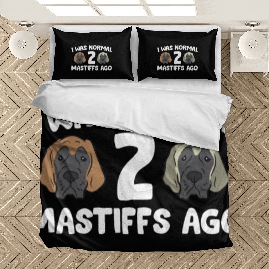 I Was Normal 2 Mastiffs Ago Cane Corso Mastiff Bedding Sets