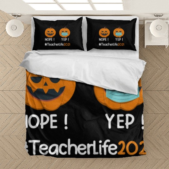 Funny Halloween Teacher life 2021 Pumpkin wearing Bedding Sets
