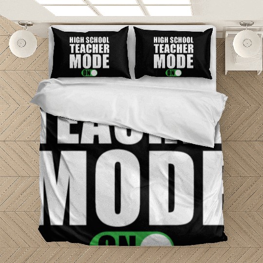 High School Teacher Mode on Bedding Sets