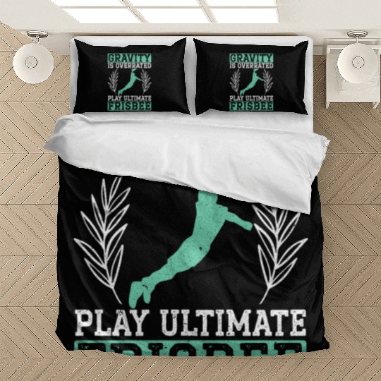 Gravity Is Overated Play Ultimate Frisbee Player Bedding Sets