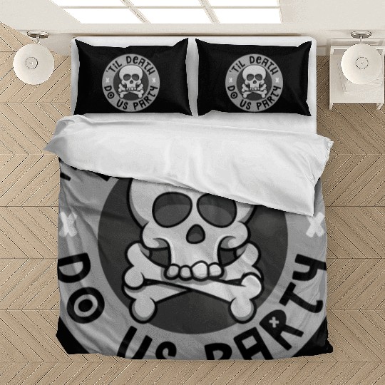 'Til death do us party Bedding Sets