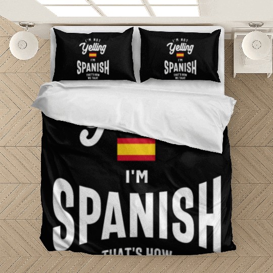 I'm not yelling I'm Spanish Funny American Pride Bedding Sets