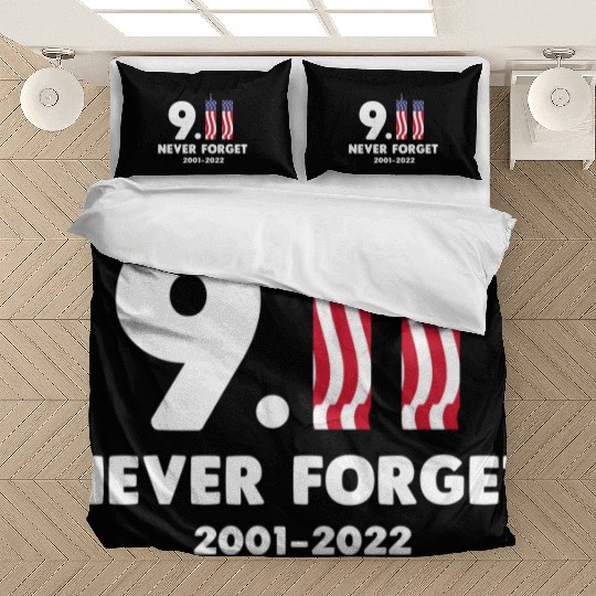 911 Never Forget 2001-2022 Patriot day Bedding Sets
