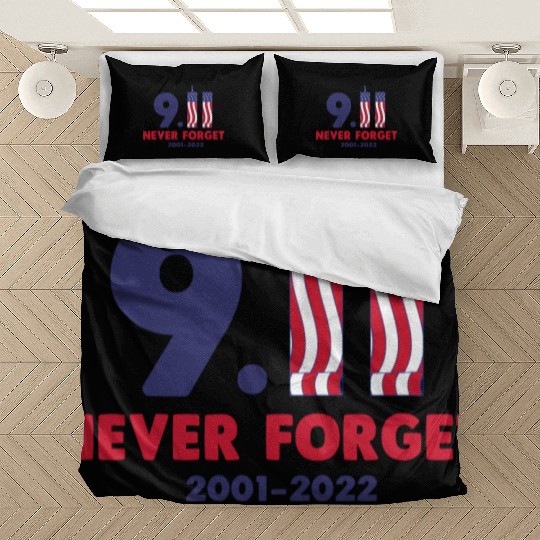 911 Never Forget 2001-2022 Patriot day Bedding Sets